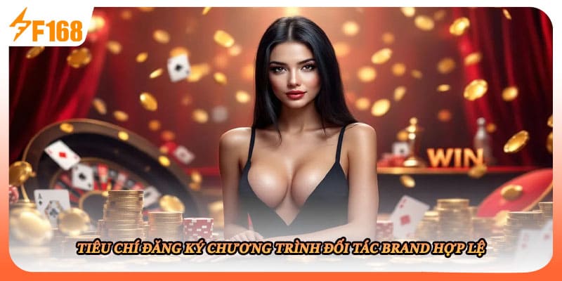 Tiêu chí đăng ký chương trình đối tác [brand hợp lệ